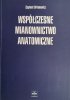 WSPÓŁCZESNE MIANOWNICTWO ANATOMICZNE - Zygmunt Urbanowicz